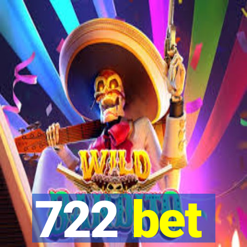 722 bet